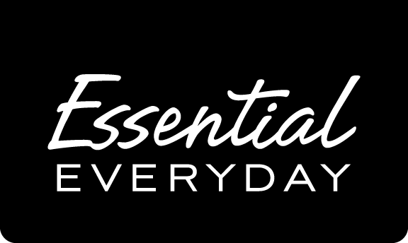 Home | Essential Everyday